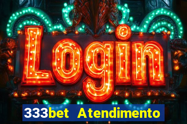 333bet Atendimento ao Cliente